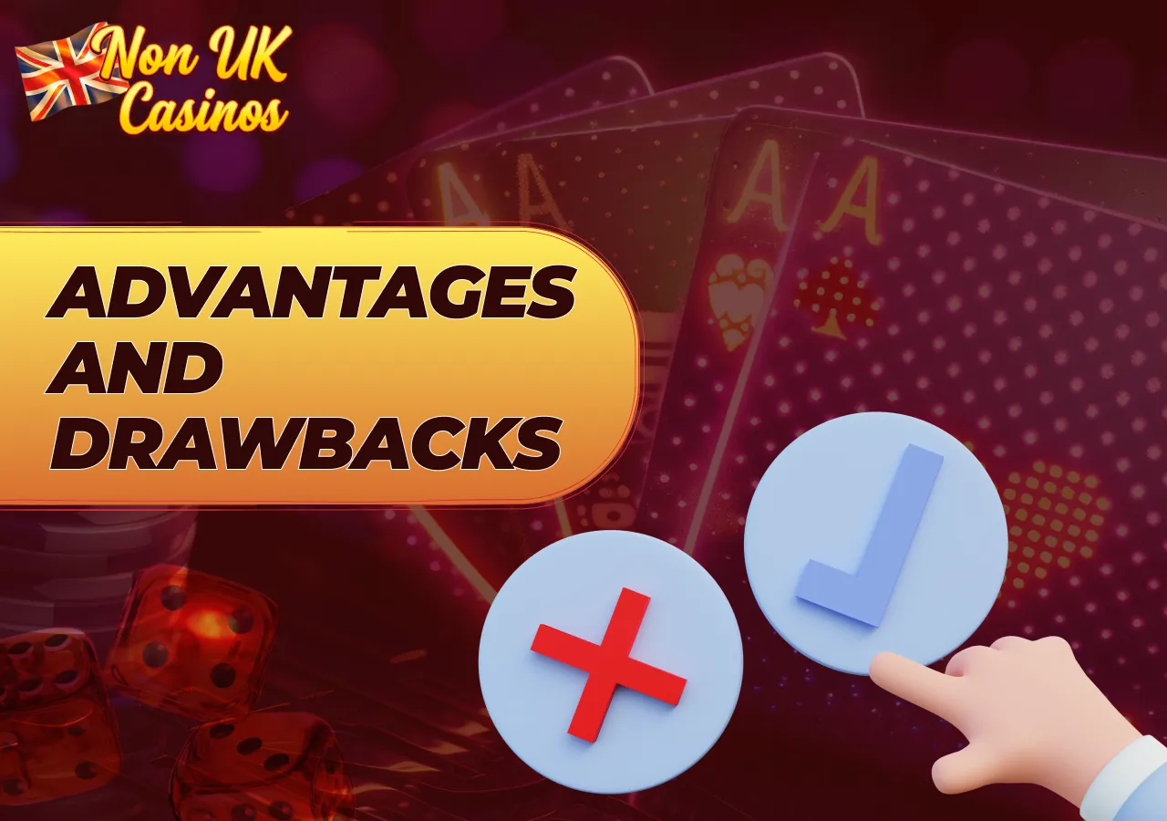 Advantages and drawbacks of playing at non-UK casino sites.